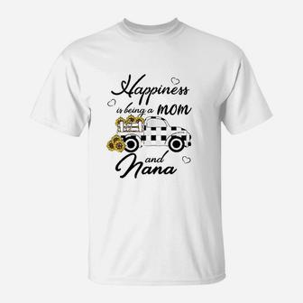 Sunflower Grandma Happiness Is Being A Mom And Nana T-Shirt - Seseable
