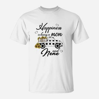 Sunflower Grandma Happiness Is Being A Mom And Nene T-Shirt - Seseable