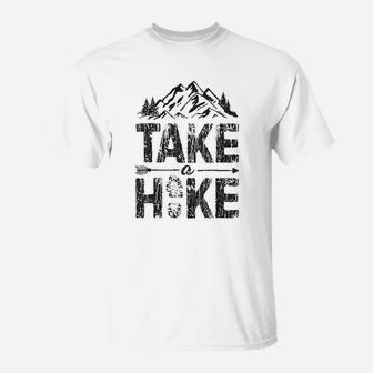 Take A Hike Outdoor Hiking Nature Hiker Vintage Gift T-Shirt - Seseable