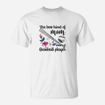 The Best Kind Of Mom Raises A Baseball Player T-Shirt - Seseable