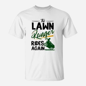 The Lawn Ranger Rides Again Grass Mowing Lawn Mower Gift T-Shirt - Seseable
