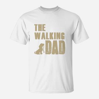 The Walking Dog Dad Funny T-Shirt - Seseable