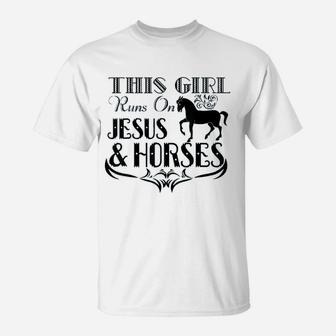 This Girl Runs On Jesus And Horses Horse Riding T-Shirt - Seseable