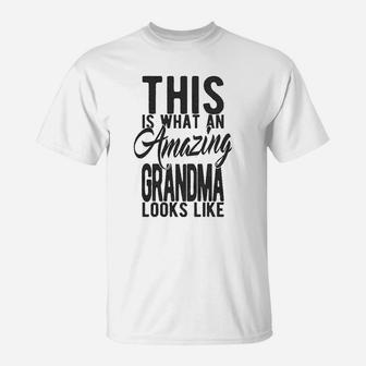 This Is What An Amazing Grandma Looks Like T-Shirt - Seseable