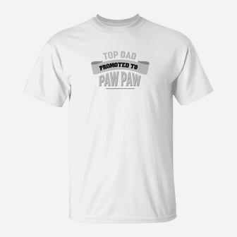 Top Dad Promoted To Paw Paw Grandpa Fathers Day Men Gift Premium T-Shirt - Seseable