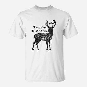 Trophy Husband Funny Hunting Buck Deer Fathers Day T-Shirt - Seseable