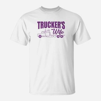 Trucker Truckers Wife Truck S Women Mom Nana Gifts T-Shirt - Seseable