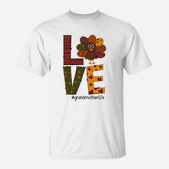 Turkey Thanksgiving Love Grandmother Life T-Shirt - Seseable