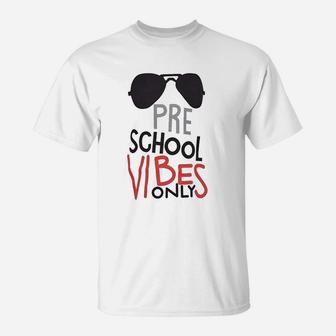 Unique Preschool Vibes Only Back To School T-Shirt - Seseable