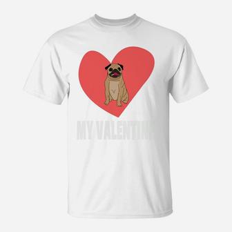 Valentines Day Pug Pug Gifts T-Shirt - Seseable