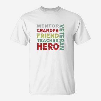 Veteran Mentor Grandpa Friend Teacher Hero T-Shirt - Seseable