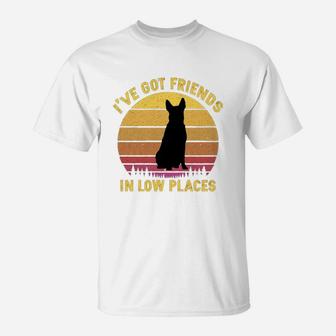 Vintage Australian Cattle Dog I Have Got Friends In Low Places Dog Lovers T-Shirt - Seseable