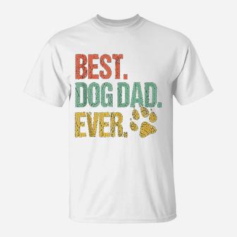 Vintage Best Dog Dad Ever Funny Dog Lover Gifts Fathers Day T-Shirt - Seseable