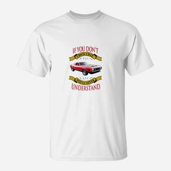 Vintage Mustang If You Don't Own One You Will Never Understand T-Shirt - Seseable