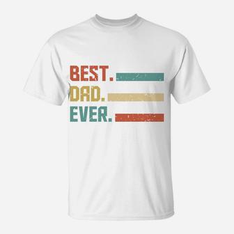 Vintage Retro Gift For Fathers Day Best Dad Ever T-Shirt - Seseable