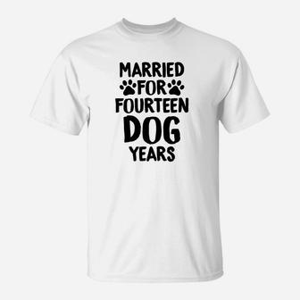 Wedding Anniversary Fourn Dog Years Wife Husband T-Shirt - Seseable