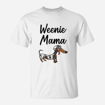 Weenie Mama Funny Dachshund Lover Weiner Dog Gift T-Shirt - Seseable