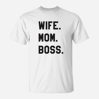 Weißes T-Shirt Wife. Mom. Boss., Stilvolles Tee für Mütter - Seseable