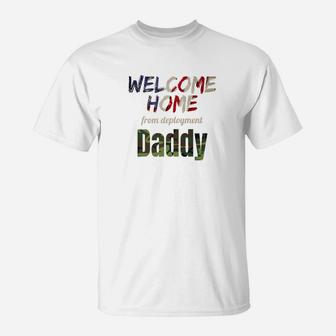 Welcome Home Daddy For Kids, dad birthday gifts T-Shirt - Seseable