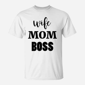 Wife Mom Boss Cute Funny Parenting For Mothers T-Shirt - Seseable