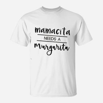 Women Mamacita Needs A Margarita T-Shirt - Seseable