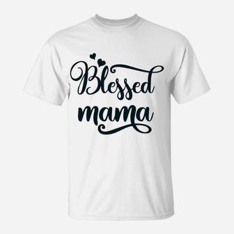 Womens Blessed Mama Thankful Mom Mothers Day Gift Outfit T-Shirt - Seseable