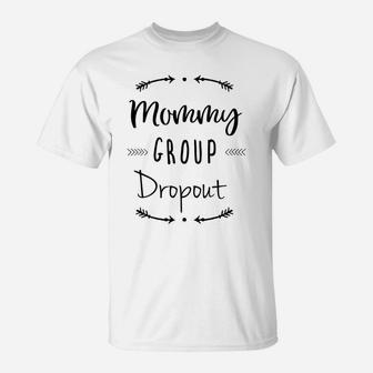 Womens Mommy And Me Mommy Group Dropou Funny Mom Gift T-Shirt - Seseable