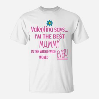 Womens Womens Im The Best Mummy In The Whole Wide World Ever T-Shirt - Seseable