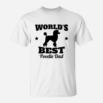 World's Best Poodle Dad - Men's T-shirt T-Shirt - Seseable
