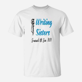 Writing Sister, christmas gifts for sister, sister gifts, gift ideas for sister T-Shirt - Seseable