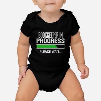 Bookkeeper In Progress Please Wait Baby Announce Funny Job Title Baby Onesie - Seseable
