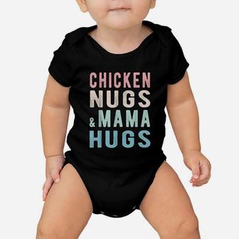 Chicken Nugs And Mama Hugs For Nugget Lover Funny Vintage Baby Onesie - Seseable