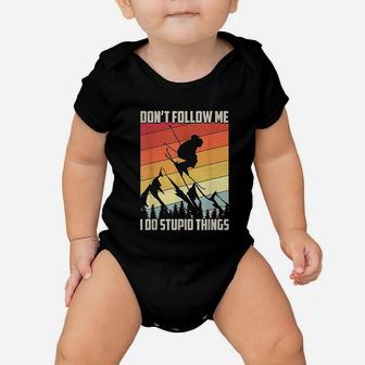 Dont Follow Me I Do Stupid Things Gift Retro Vintage Skiing Baby Onesie - Seseable