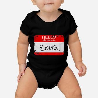 Hello My Name Is Zeus Funny Halloween Greek Gods Baby Onesie - Seseable