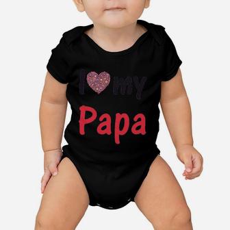 I Love My Papa Dad Fathers Day Daddy Boy And Girl Baby Onesie - Seseable