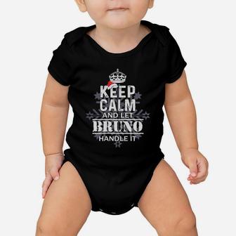 Keep Calm And Let Bruno Handle It Christmas Name Shirt Baby Onesie | Seseable UK