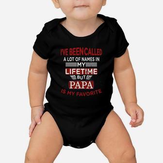 Mens Ive Been Called A Lot Of Names But Papa Is My Favorite Baby Onesie - Seseable