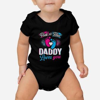Pink Or Blue Daddy Loves You Gender Reveal Baby Gift Baby Onesie - Seseable