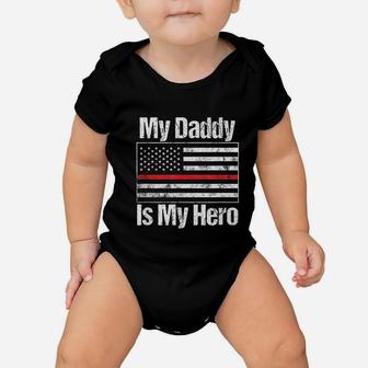 Red Line Firefighter My Daddy Is My Hero Baby Onesie - Seseable
