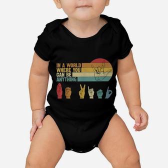 Sign Language In A World Where You Can Be Anything Be Kind Vintage Baby Onesie - Seseable
