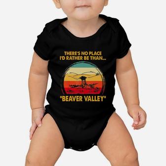 There’s No Place I’d Rather Be Than Beaver Valley Vintage Shirt Baby Onesie - Seseable