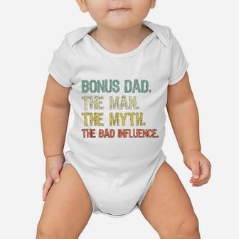 Bonus Dad The Man Myth Bad Influence Retro Gift Christmas Baby Onesie