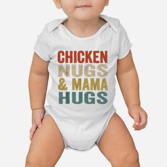 Chicken Nugs And Mama Hugs For Nugget Lover Funny Vintage Baby Onesie - Seseable