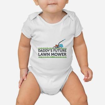 Daddys Future Lawn Mower, dad birthday gifts Baby Onesie - Seseable