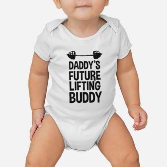 Daddys Future Lifting Buddy Baby Onesie - Seseable