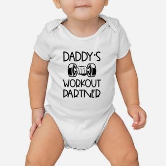 Daddys Workout Partner Funny Fitness Outfits Baby Onesie - Seseable