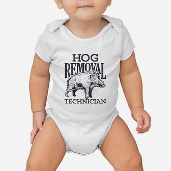 Hog Removal Technician Boar Hunting Vintage Pig Gift Baby Onesie | Seseable UK
