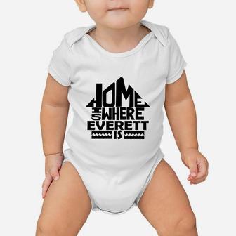 Home Is Where The Everett Is Tshirts. Everett Family Crest. Great Chistmas Gift Ideas Baby Onesie - Seseable