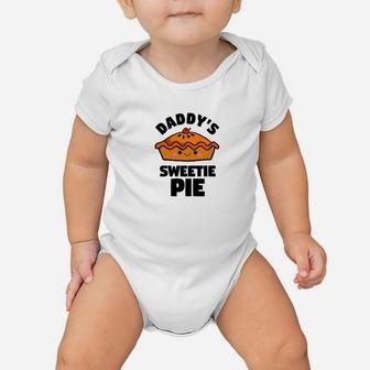 Kids Daddys Sweetie Pie Cute Funny Food Shirts Baby Onesie - Seseable