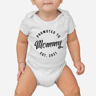 Promoted To Mommy 2021 Funny New Baby Family Graphic Baby Onesie - Seseable